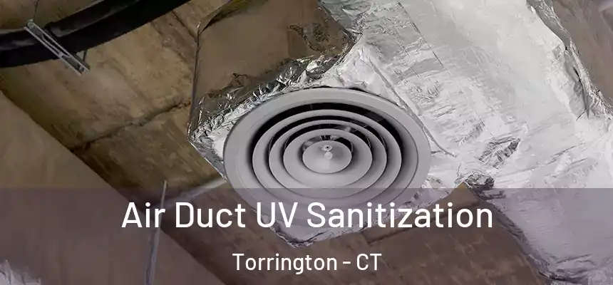  Air Duct UV Sanitization Torrington - CT