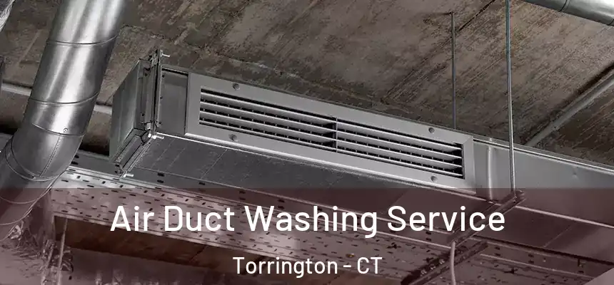  Air Duct Washing Service Torrington - CT
