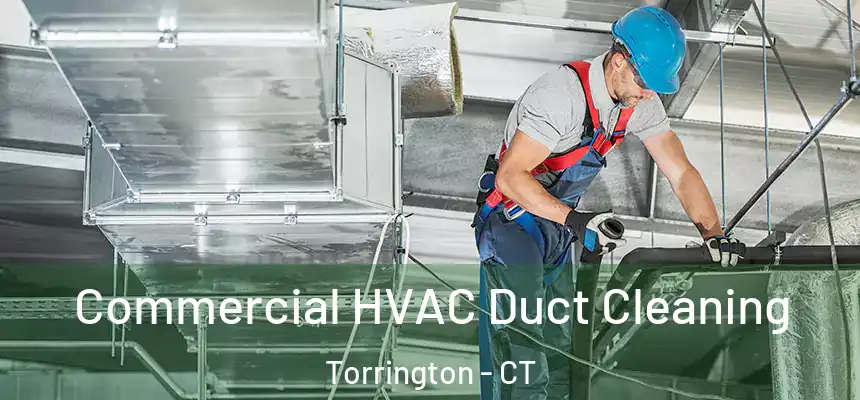  Commercial HVAC Duct Cleaning Torrington - CT