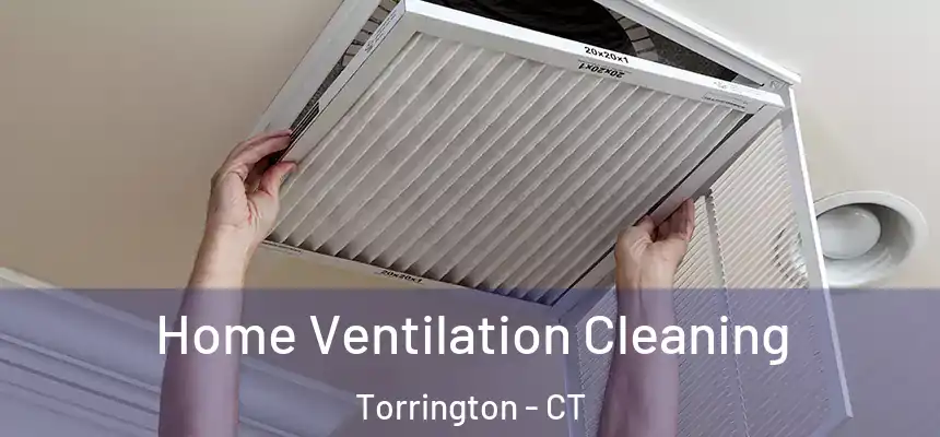  Home Ventilation Cleaning Torrington - CT
